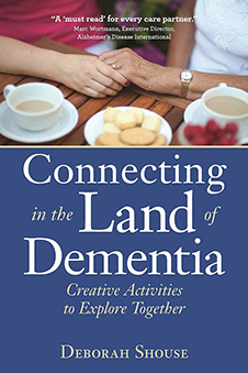 Cover image of the book Connecting in the Land of Dementia. Links to an outside page where the book can be purchased.